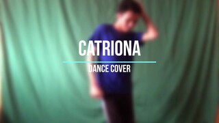 CATRIONA Dance Cover | Dienzl Leal | Catriona - Matthaios Dance Cover