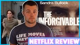 The Unforgivable (2021) Netflix Movie Review