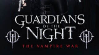 Guardians of the Night 2016 Action / Fantasy / Thriller