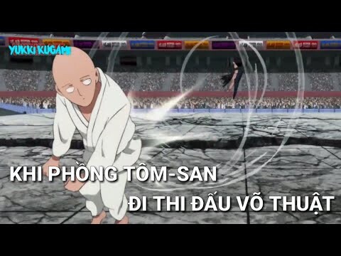 KHI PHỒNG TÔM-SAN ĐI THI ĐẤU VÕ THUẬT