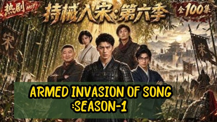 ARMED INVASION OF SONG:S1 Transmigrated to ancient times, using technology to crush all..!!