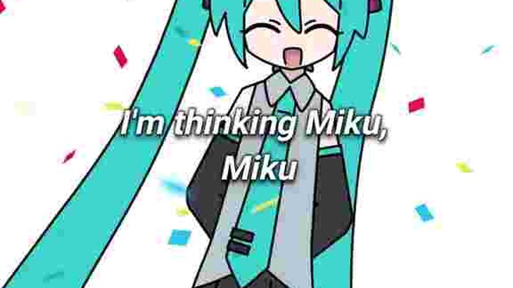 Miku songs..