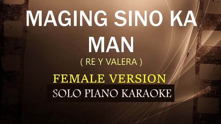 MAGING SINO KA MAN ( FEMALE VERSION ) ( REY VALERA ) COVER_CY