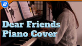 One Piece - Dear Friends Piano Cover_2