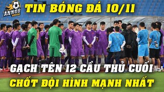 Vừa Họp Báo Xong, HLV Park Hang Seo GẠCH TÊN 12 Cầu Thủ Cuối Cùng...Chốt Đội Hình MẠNH NHẤT