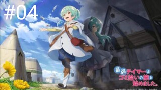 Eps 04 | Saijaku Tamer wa Gomi Hiroi no Tabi wo Hajimemashita | English Sub