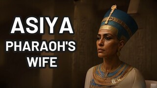 ASIYA  THE SHOCKING TRUTH ABOUT PHARAOH’S WIFE  QURANIC STORY الترجمة العربية