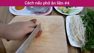 Cách nấu phở ăn liền p4