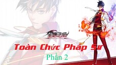 Toàn Chức Pháp Sư Phần 2