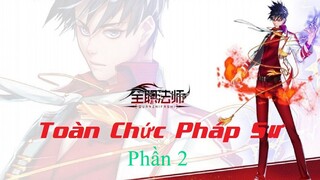 Toàn Chức Pháp Sư Phần 2