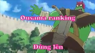 Ousama ranking 13 - Đứng lên