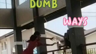 ways to die dumb