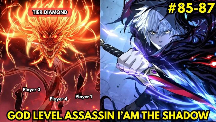 [85-87] Alur Cerita Manhua God Level Assassin I'm The Shadow - Monster Diamond