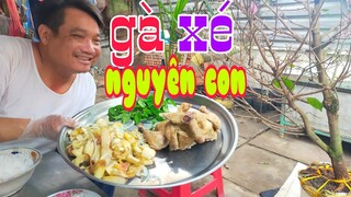 Gà xé phay ngon quá! Ngắm mai phôi,tàng . Giá siêu rẻ chỉ có 500k cây,800k cặp.Bao sống bao ship.