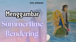 Menggambar Summertime Rendering