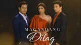 Magandang Dilag Episode 55 (September 11, 2023)