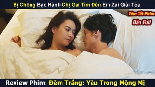 Review Phim : Tìm Trai Trẻ Giải Tỏa Chị Gái Biến Thành kẻ Sát Nhân | Yêu Trong Mộng Mị