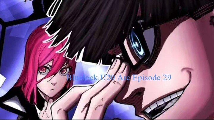 Bluelock U20 Arc Episode 29
