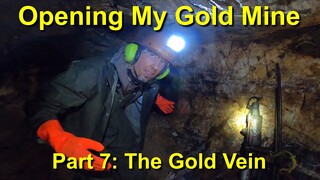 Opening My Gold Mine! Part 7: The Gold Vein & Stope, We Made It!