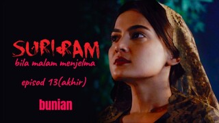 suri-ram..bila malam menjelma..episod 13(akhir)..bunian