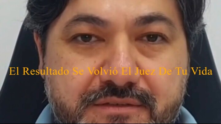 El Resultado Se Volvió El Juez De Tu Vida