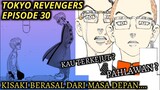 TOKYO REVENGERS EPISODE 30 SUB INDONESIA (KISAKI BERASAL DARI MASA DEPAN?)