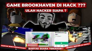 BROOKHAVEN DI HACK !!! ADA HACKER YANG MERUSAK SERVER BROOKHAVEN DI ROBLOX !!! -Roblox Indonesia