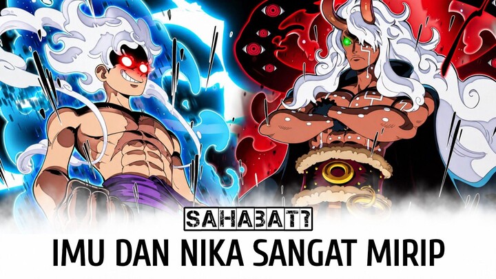 Wow!! Ternyata Nika Dan Imu Mempunyai Banyak Kemiripan - Teori One Piece