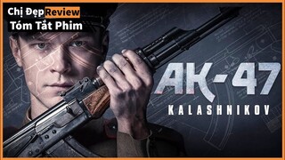 Sự sinh ra của một huyền thoại| Tóm tắt phim: Kalashnikov