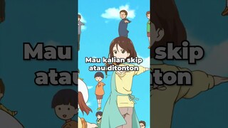 Kalian suka skip opening??? #anime