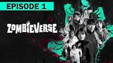 Episode 1: 'Zombieverse' (English Subtitle) | Full Episode (HD)