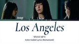 SEULGI (슬기) - Los Angeles Easy Lyrics (Romanized)
