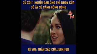 REVIEW  JENNIFER'S BODY Mỗi lần xơi 1 người đàn ông thì body cô ấy sẽ càng nóng bỏng