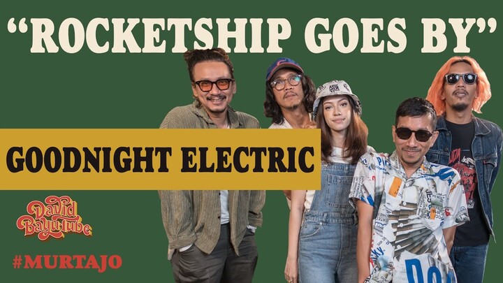 GOODNIGHT ELECTRIC - ROCKETSHIP GOES BY | #MURTAJO | #DBT20