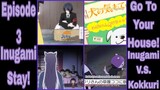 Gugure! Kokkuri-san!!! Episode 3: Inugami Stay! Go To Your House!!! 1080p! Inugami Versus Kokkuri!!!