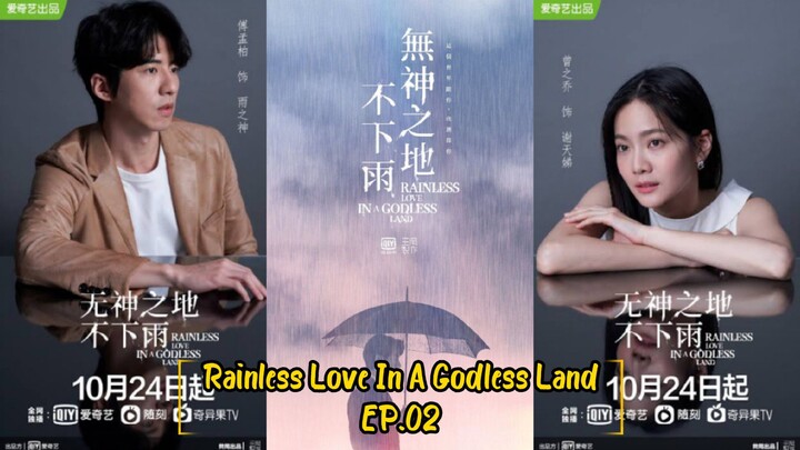 Rainless Love In A Godless Land EP.02 (2021) [English Sub