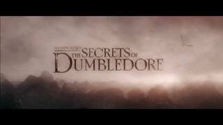 Fantastic Beasts: The Secrets of Dumbledore Opening Intro