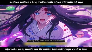 Review Truyện: Đường đường là vị thần cuối cùng từ thời cổ đại vậy mà lại bị người nh.ốt dưới lòng