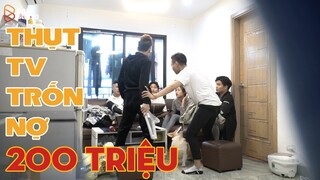 THỤT TV TRỐN NỢ | GIANG HỒ TÌM ĐẾN TẬN NHÀ