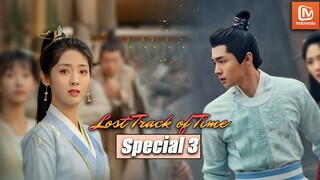 Lu Anran Sangat Kecewa dan Sedih | Lost Track of Time | SPECIAL 3 | MangoTV Indonesia