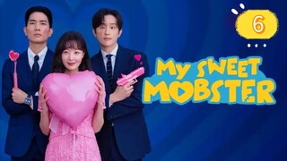 MY SWEET MOBSTER EP6
