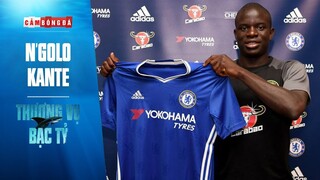 THƯƠNG VỤ BẠC TỶ | N’GOLO KANTE và thương vụ lịch sử của NHÀ VÔ ĐỊCH “KHÔNG PHỔI”