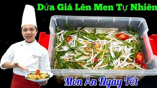 Bí quyết làm Dưa Giá lên men tự nhiên - không cần giấm