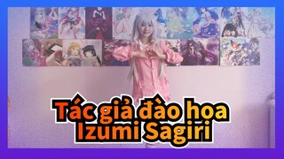 [Tác giả đào hoa] Chị gái thân thiết hơn với bạn| ~ Izumi Sagiri Cos