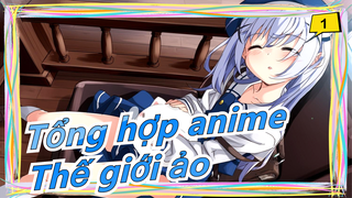 [Tổng hợp anime] 220 bộ anime|Đây là thế giới ảo mà mọi người nói đến sao, thích quá!_1