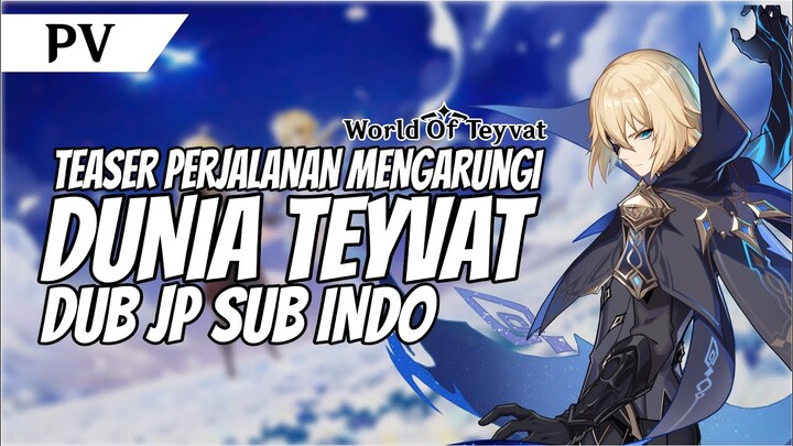 [PV] Teyvat Chapter Storyline : Perjalanan Mengarungi Teyvat| Dub Jepang + Sub Indo