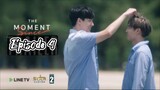 🇹🇭The Moment Since [2020] Episode 4 [ENG SUB]