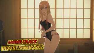Kenapa kamu masuk pas aku sedang ganti baju | Anime Crack Indonesia Episode 202