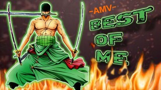 Roronoa Zoro x Best Of Me -AMV- Fight Scene.