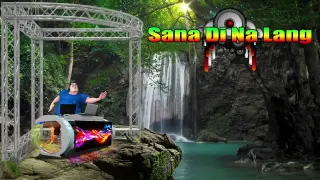 Sana Di Na Lang (Rap Reggae Remix) Dello - Dj Jhanzkie 2022